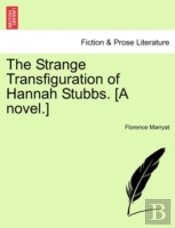 The Strange Transfiguration Of Hannah St