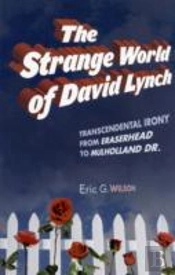 The Strange World Of David Lynch