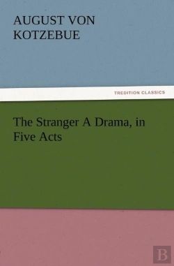 Bertrand.pt - The Stranger A Drama, In Five Acts
