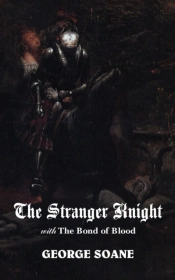 The Stranger Knight, With The Bond Of Bl