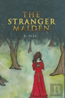 The Stranger Maiden