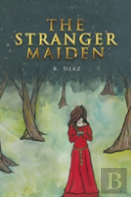 The Stranger Maiden