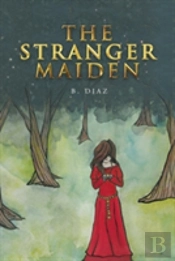 The Stranger Maiden