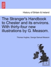 The Stranger'S Handbook To Chester And I