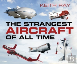 Bertrand.pt - The Strangest Aircraft Of All Time