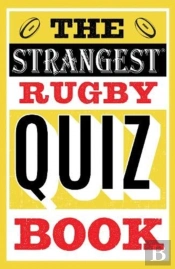 The Strangest Rugby Quiz Book
