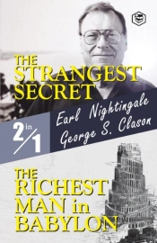 The Strangest Secret And The Richest Man In Babylon