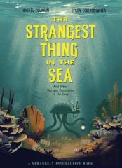 The Strangest Thing In The Sea