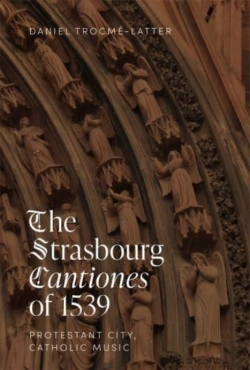 Bertrand.pt - The Strasbourg Cantiones Of 1539: Protestant City, Catholic Music
