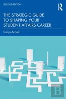 The Strategic Guide To Shaping Your Student Affairs Career