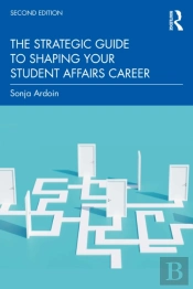 The Strategic Guide To Shaping Your Student Affairs Career