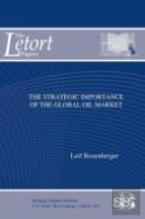 The Strategic Importance Of The Global Oil Market