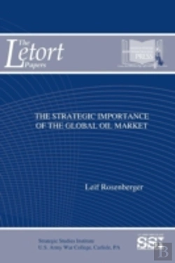 Bertrand.pt - The Strategic Importance Of The Global Oil Market