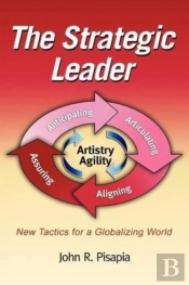 The Strategic Leader New Tactics For A Globalizing World