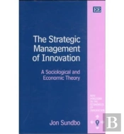 The Strategic Management Of Innovation
