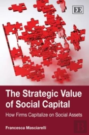The Strategic Value Of Social Capital