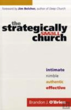 Bertrand.pt - The Strategically Small Church Â€“ Intimate, Nimble, Authentic, And Effective