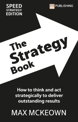 Bertrand.pt - The Strategy Book: How To Think And Act Strategically To Deliver Outstanding Results
