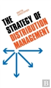 The Strategy Of Distribution Management