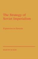 The Strategy Of Soviet Imperialism