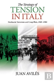 The Strategy Of Tension In Italy