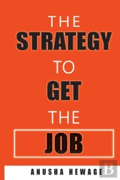 The Strategy To Get The Job