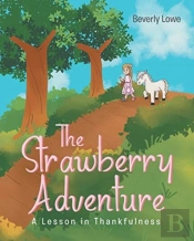 The Strawberry Adventure: A Lesson In Th