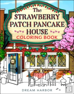 Bertrand.pt - The Strawberry Patch Pancake House Coloring Book