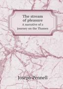 The Stream Of Pleasure A Narrative Of A Journey On The Thames
