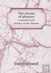 The Stream Of Pleasure A Narrative Of A Journey On The Thames