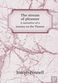 Bertrand.pt - The Stream Of Pleasure A Narrative Of A Journey On The Thames