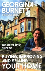 The Street-Wise Guide To Buying, Improving And Selling Your Home