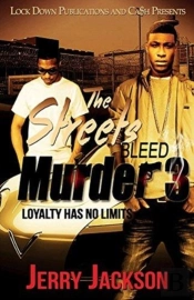 The Streets Bleed Murder 3: Loyalty Has