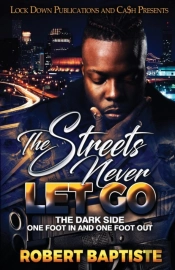 The Streets Never Let Go