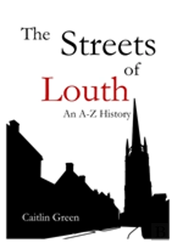 Bertrand.pt - The Streets Of Louth: An A-Z History