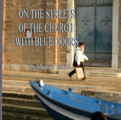 The Streets Of The Church With Blue Doors