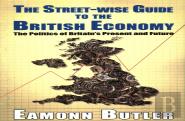 The Streetwise Guide To The British Economy