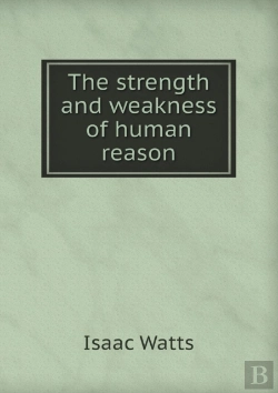 Bertrand.pt - The Strength And Weakness Of Human Reason