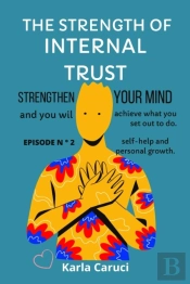 The Strength Of Internal Trust