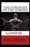The Strength Of The Strong Illustrated