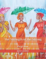 The Strength Of The Strong