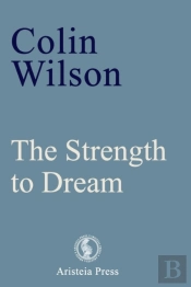 The Strength To Dream: Literature And Th