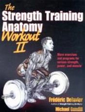 The Strength Training Anatomy Workout Ii