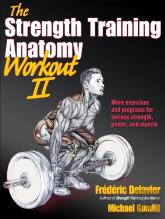 The Strength Training Anatomy Workout Ii