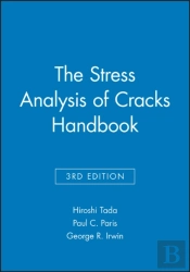 The Stress Analysis Of Cracks Handbook
