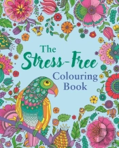 The Stress-Free Colouring Book