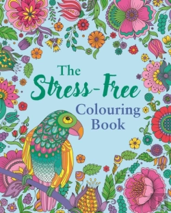 Bertrand.pt - The Stress-Free Colouring Book