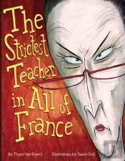 The Strictest Teacher In All Of France
