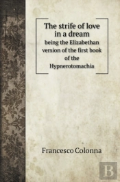 The Strife Of Love In A Dream