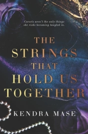 The Strings That Hold Us Together